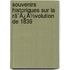 Souvenirs Historiques Sur La Rã¯Â¿Â½Volution De 1839