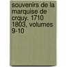 Souvenirs de La Marquise de Crquy. 1710 1803, Volumes 9-10 door Courchamps