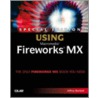 Special Edition Using Macromedia Fireworks Mx [with Cdrom] door Jeffrey Bardzell