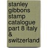 Stanley Gibbons Stamp Catalogue Part 8 Italy & Switzerland door Onbekend