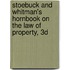 Stoebuck and Whitman's Hornbook on the Law of Property, 3D