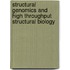 Structural Genomics and High Throughput Structural Biology