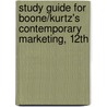 Study Guide for Boone/Kurtz's Contemporary Marketing, 12th door Louis E. Boone