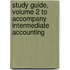 Study Guide, Volume 2 to Accompany Intermediate Accounting