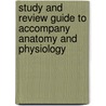 Study and Review Guide to Accompany Anatomy and Physiology door Linda Swisher
