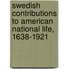Swedish Contributions To American National Life, 1638-1921 by Amandus Johnson