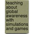Teaching About Global Awareness With Simulations And Games