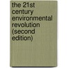 The 21st Century Environmental Revolution (Second Edition) door Mark C. Henderson