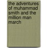 The Adventures Of Muhammad Smith And The Million Man March door Onbekend