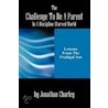 The Challenge To Be A Parent In A Discipline-Starved World by Jonathan Charley
