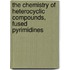 The Chemistry of Heterocyclic Compounds, Fused Pyrimidines