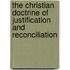 The Christian Doctrine Of Justification And Reconciliation