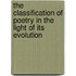The Classification Of Poetry In The Light Of Its Evolution