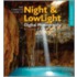 The Complete Guide to Night & Lowlight Digital Photography