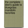 The Complete Idiot's Guide to Bluegrass Mandolin Favorites by Dennis Capplinger
