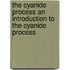 The Cyanide Process An Introduction To The Cyanide Process