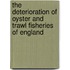 The Deterioration Of Oyster And Trawl Fisheries Of England