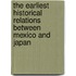 The Earliest Historical Relations Between Mexico And Japan