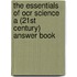 The Essentials Of Ocr Science A (21st Century) Answer Book