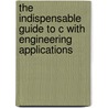 The Indispensable Guide To C With Engineering Applications door Paul Davies
