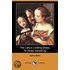The Lady's Looking-Glass, To Dress Herself By (Dodo Press)