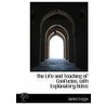 The Life And Teaching Of Confucius, With Explanatory Notes door James Legge