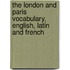The London And Paris Vocabulary, English, Latin And French