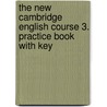 The New Cambridge English Course 3. Practice Book with Key door Onbekend