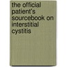 The Official Patient's Sourcebook On Interstitial Cystitis door James N. Parker