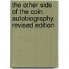 The Other Side Of The Coin. Autobiography, Revised Edition door Hans J. Kunert