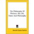 The Philosophy Of Plotinos: His Life, Times And Philosophy