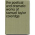 The Poetical And Dramatic Works Of Samuel Taylor Coleridge