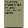The Political System of the European Union, Second Edition door Simon Hix