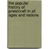 The Popular History of Priestcraft in All Ages and Nations