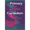 The Primary Teacher's Guide to the New National Curriculum door Kate Ashcroft