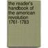 The Reader's Handbook Of The American Revolution 1761-1783