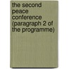 The Second Peace Conference (Paragraph 2 Of The Programme) by George Breckenridge Davis