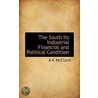 The South Its Industrial Financial And Political Condition door Alexander K. McClure
