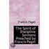 The Spirit Of Discipline Sermons Preached By Francis Paget