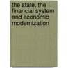 The State, the Financial System and Economic Modernization by R. Sylla
