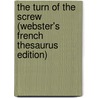 The Turn Of The Screw (Webster's French Thesaurus Edition) door Reference Icon Reference