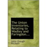 The Unton Inventories, Relating To Wadley And Faringdon... door John Gough Nichols