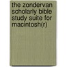 The Zondervan Scholarly Bible Study Suite for Macintosh(r) by Inc. Oaktree Software