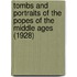 Tombs And Portraits Of The Popes Of The Middle Ages (1928)