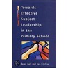 Towards Effective Subject Leadership In The Primary School door Ron Ritchie