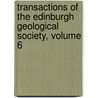 Transactions of the Edinburgh Geological Society, Volume 6 door Society Edinburgh Geolo