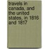 Travels In Canada, And The United States, In 1816 And 1817