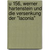 U 156, Werner Hartenstein und die Versenkung der "Laconia" door Hans-Joachim Röll