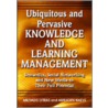 Ubiquitous and Pervasive Knowledge and Learning Management by Miltiadis D. Lytras