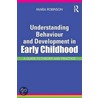 Understanding Behaviour And Development In Early Childhood door Maria Robinson